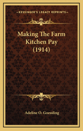 Making the Farm Kitchen Pay (1914)