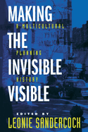 Making the Invisible Visible: A Multicultural Planning History Volume 2