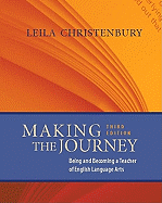 Making the Journey: Being and Becoming a Teacher of English Language Arts