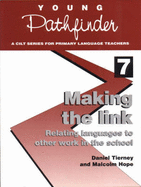 Making the Link: Relating Languages to Other Work in the School - Tierney, Daniel, and Hope, Malcolm