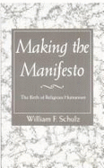 Making the Manifesto: The Birth of Religious Humanism