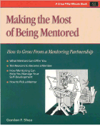 Making the Most of Being Mentored: How to Grow from a Mentoring Partnership