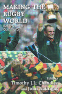 Making the Rugby World: Race, Gender, Commerce