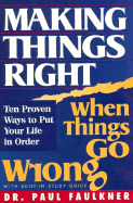 Making Things Right When Things Go Wrong