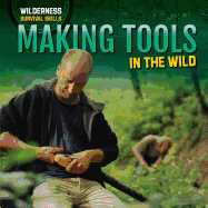 Making Tools in the Wild