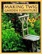 Making Twig Garden Furniture