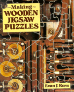 Making Wooden Jigsaw Puzzles - Kern, Evan J