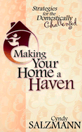 Making Your Home a Haven: Stragegies for the Domestically Challenged