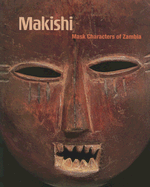 Makishi: Mask Characters of Zambia