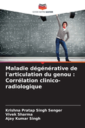 Maladie d?g?n?rative de l'articulation du genou: Corr?lation clinico-radiologique