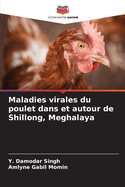 Maladies virales du poulet dans et autour de Shillong, Meghalaya