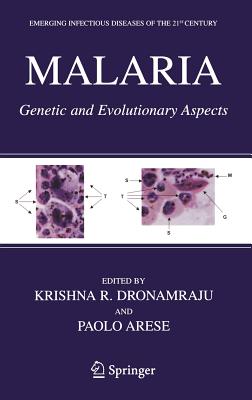 Malaria: Genetic and Evolutionary Aspects - Dronamraju, Krishna R, President (Editor), and Arese, Paolo (Editor)