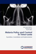 Malaria Policy and Control in Timor-Leste