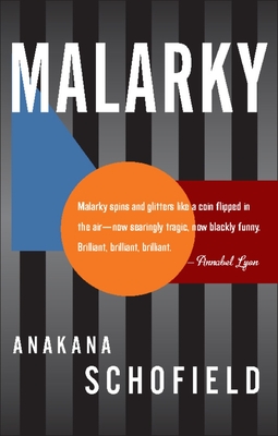 Malarky: A Novel in Epipodes - Schofield, Anakana