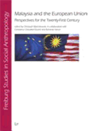 Malaysia and the European Union: Perspectives for the Twenty-first Century