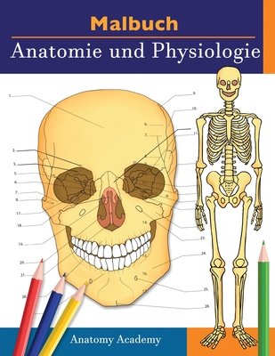 Malbuch Anatomie und Physiologie: Unglaublich detailliertes Arbeitsbuch zum Selbsttest Farbe fr das Studium Perfektes Geschenk fr Medizinstudenten, rzte, Krankenschwestern und Erwachsene - Harrison, Clement