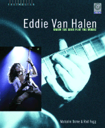 Malcolm Dome/Rod Fogg: Eddie Van Halen - Know The Man Play The Music