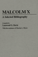 Malcolm X: A Selected Bibliography