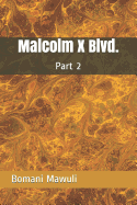 Malcolm X Blvd.: Part 2