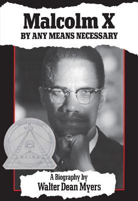 Malcolm X: By Any Means Necessary - Myers, Walter Dean