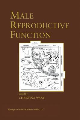 Male Reproductive Function - Wang, Christina (Editor)