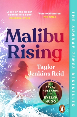 Malibu Rising: From the Sunday Times bestselling author of CARRIE SOTO IS BACK - Jenkins Reid, Taylor