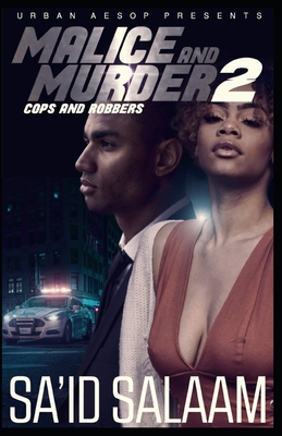 Malice and Murder 2: Cops and Robbers - Salaam, Sa'id