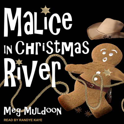 Malice in Christmas River: A Christmas Cozy Mystery - Muldoon, Meg, and Kaye, Randye (Narrator)