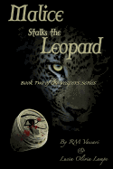 Malice Stalks the Leopard: Book Two of the Vespers Series