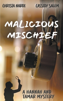 Malicious Mischief - Nardi, Christa, and Salem, Cassidy