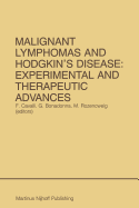 Malignant Lymphomas and Hodgkin's Disease: Experimental and Therapeutic Advances: Proceedings of the Second International Conference on Malignant Lymphomas, Lugano, Switzerland, June 13 - 16, 1984