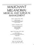 Malignant Melanoma: Medical and Surgical Management - Lejeune, Ferdy J