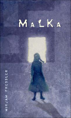 Malka - Pressler, Mirjam