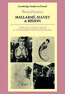 Mallarm, Manet and Redon: Visual and Aural Signs and the Generation of Meaning