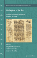 Mallephana Rabba: Aramaic Studies in Honor of Edward M. Cook