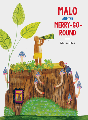 Malo and the Merry-Go-Round - Dek, Maria