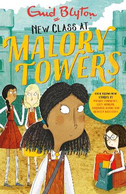 Malory Towers: New Class at Malory Towers: Four brand-new Malory Towers - Blyton, Enid, and Westcott, Rebecca, and Dhami, Narinder