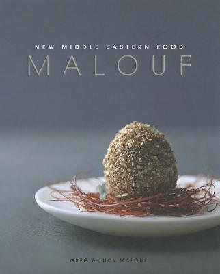 Malouf - New Middle Eastern Food - Malouf, Greg, and Malouf, Lucy