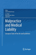 Malpractice and Medical Liability: European State of the Art and Guidelines