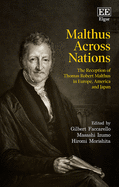 Malthus Across Nations: The Reception of Thomas Robert Malthus in Europe, America and Japan