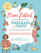 Mam Natural / The Mama Natural Week-By-Week Guide to Pregnancy and Childbirth