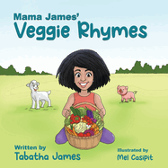 Mama James' Veggie Rhymes