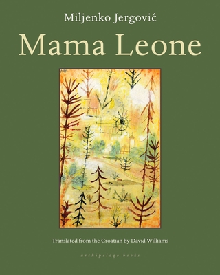 Mama Leone - Jergovic, Miljenko, and Williams, David (Translated by)