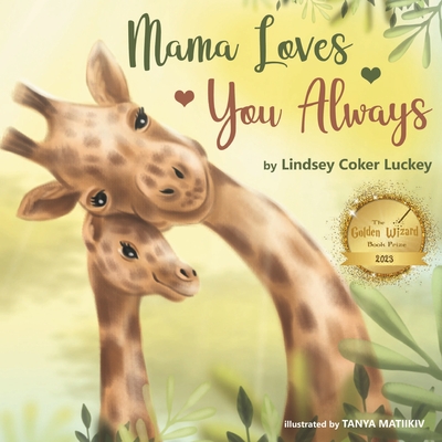 Mama Loves You Always - Luckey, Lindsey Coker