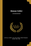 Maman Colibri: L'Enchantement