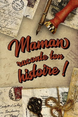 MAMAN Raconte Ton Histoire: Parle Nous De Toi, Dis-nous Tout Sur Toi ...