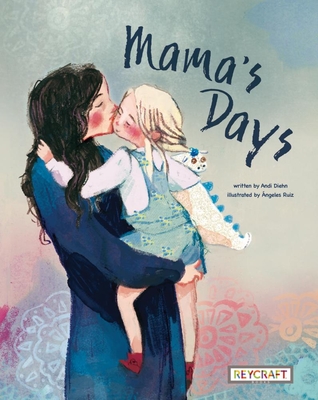 Mama's Days - Diehn, Andi, and Ruiz, ngeles