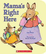 Mama's Right Here