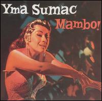 Mambo - Yma Sumac