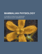 Mammalian Physiology: A Course of Practical Exercises